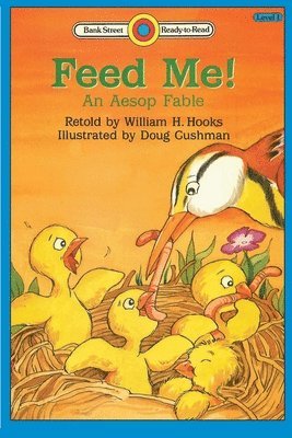 Feed Me! An Aesop Fable 1