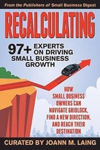 bokomslag Recalculating, 97+ Experts on Driving Small Business Growth