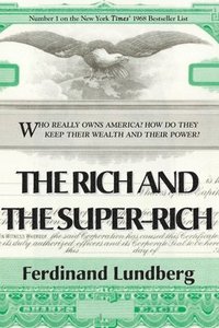 bokomslag Rich and the Super-Rich