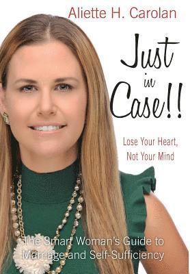 Just In Case! Lose Your Heart, Not Your Mind 1
