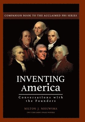 Inventing America-Conversations with the Founders (HC) 1