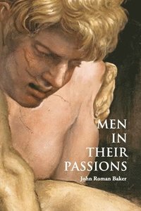 bokomslag Men in their Passions