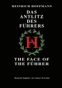 bokomslag Das Antlitz Des Fuhrers / The Face of the Fuhrer