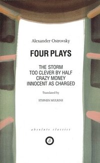 bokomslag Ostrovsky: Four Plays