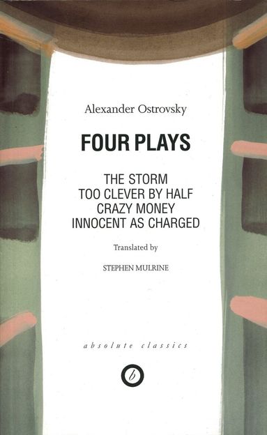Alexander Ostrovsky - Ostrovsky: Four Plays, Häftad