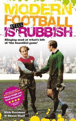 Modern Football is Still Rubbish