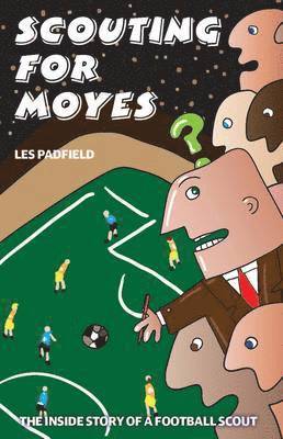 Scouting for Moyes