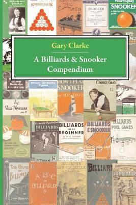 G Clarke - Billiards and Snooker Compendium, Häftad