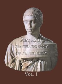 bokomslag Art and Archaeology of Antiquity Volume I