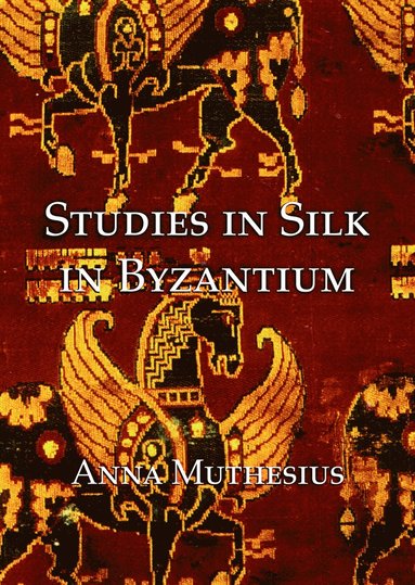 bokomslag Studies in silk in byzantium