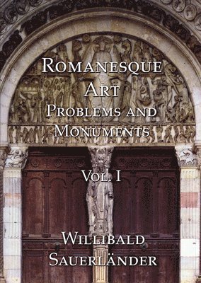 bokomslag Romanesque Art, Vol. I