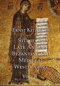 bokomslag Studies in Late Antique, Byzantine and Medieval Western Art, Volume 2
