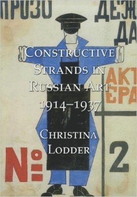 bokomslag Constructive Strands in Russian Art 1914-1937