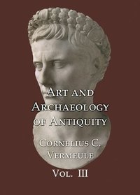 bokomslag Art and Archaeology of Antiquity Volume III