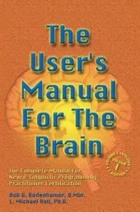 bokomslag The User's Manual For The Brain Volume I