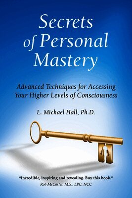 L Michael Hall - Secrets of Personal Mastery, Häftad