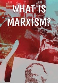 bokomslag What Is Marxism?