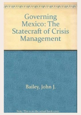 Monica Serrano - Governing Mexico, Häftad