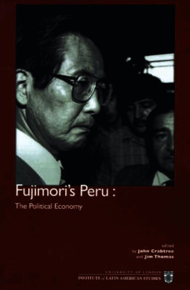 John Crabtree, Jim Thomas - Fujimori's Peru, Häftad