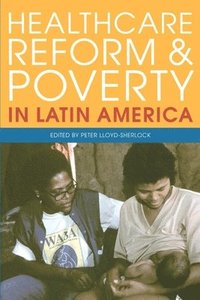 bokomslag Healthcare Reform and Poverty in Latin America