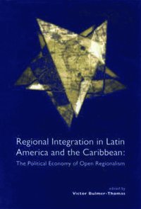 bokomslag Regional Integration in Latin America and the Caribbean