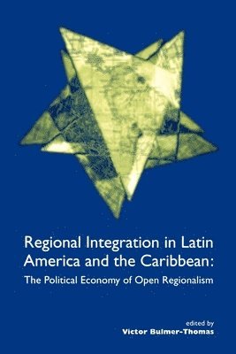 Regional Integration in Latin America and the Caribbean 1