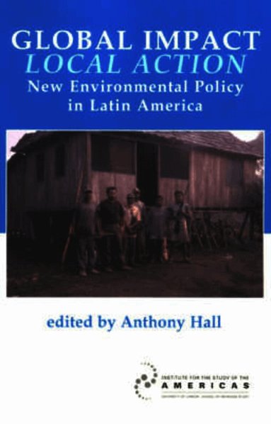 Anthony Hall - Global Impact, Local Action, Häftad