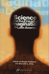 bokomslag Science and the Creative Imagination in Latin America