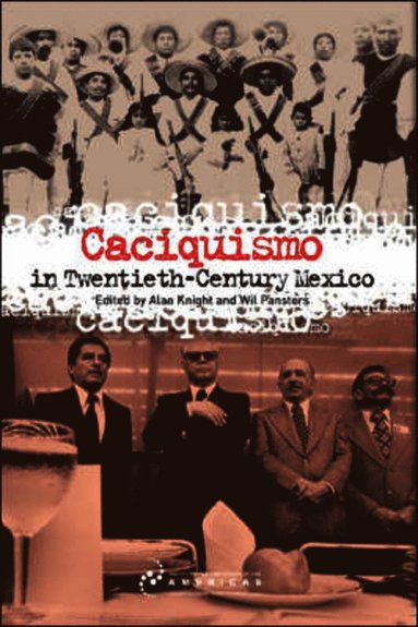 bokomslag Caciquismo in Twentieth-Century Mexico