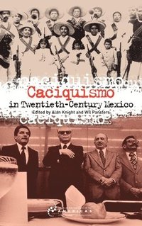 bokomslag Caciquismo in Twentieth-Century Mexico