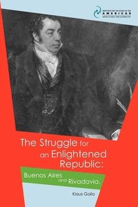bokomslag The Struggle for an Enlightened Republic