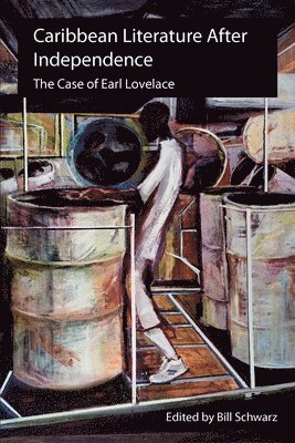 Bill Schwarz - Caribbean Literature After Independence, Häftad