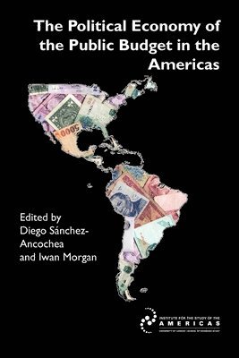 The Political Economy of the Public Budget in the Americas 1