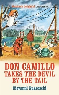 bokomslag Don Camillo Takes The Devil By The Tail