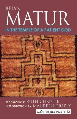 Bejan Matur - In The Temple Of A Patient God, Häftad