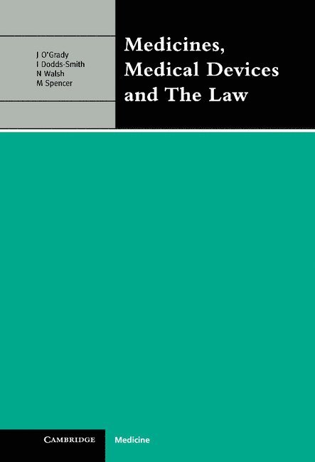 Medicines, Medical Devices and the Law 1