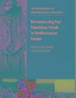 bokomslag Reconstructing Past Population Trends in Mediterranean Europe (3000BC-AD1800)