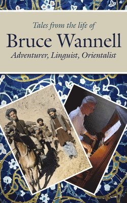 Tales from the life of Bruce Wannell 1