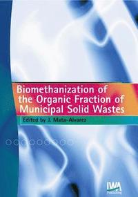 bokomslag Biomethanization of the Organic Fraction of Municipal Solid Wastes