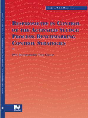 bokomslag Respirometry in Control of the Activated Sludge Process: Benchmarking Control Strategies