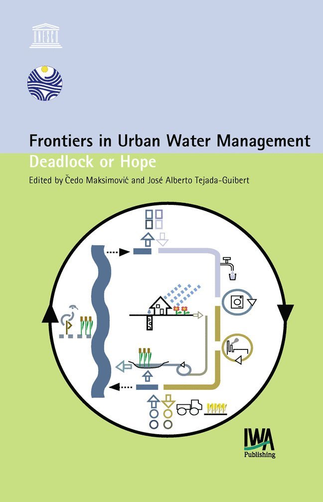 Cedo Maksimovic, J. A. Tejada-Guibert - Frontiers in Urban Water Management, Inbunden