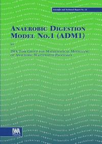 bokomslag Anaerobic Digestion Model No.1 (ADM1)