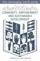 Community, Empowerment and Sustainable Development
