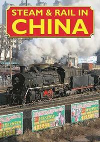 bokomslag Steam & Rail in China