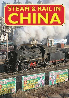 Steam & Rail in China 1