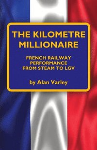 bokomslag The Kilometre Millionaire