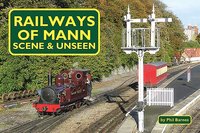 bokomslag Railways of Mann - Scene and Unseen