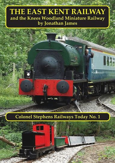 Jonathan James - East Kent Railway and the Knees Woodland Railway, Häftad