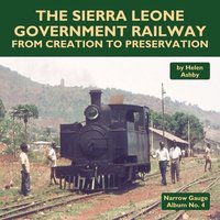 bokomslag The Sierra Leone Government Railway