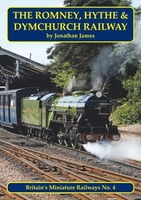 bokomslag The Romney, Hythe & Dymchurch Railway
